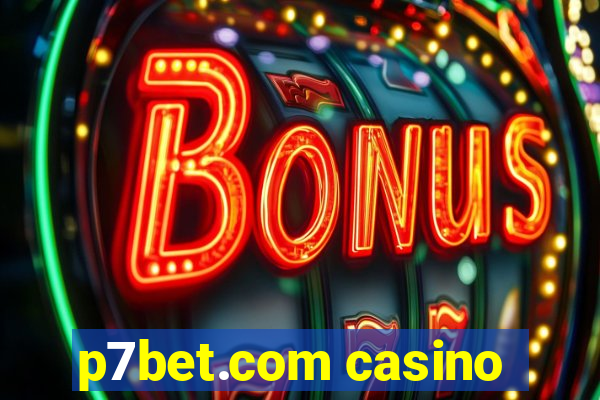 p7bet.com casino